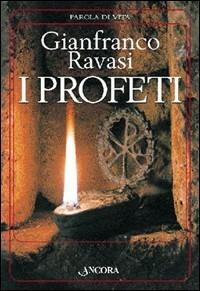 I profeti - Gianfranco Ravasi - copertina