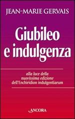 Giubileo e indulgenza. Alla luce della nuovissima edizione dell'Enchiridion indulgentiarum