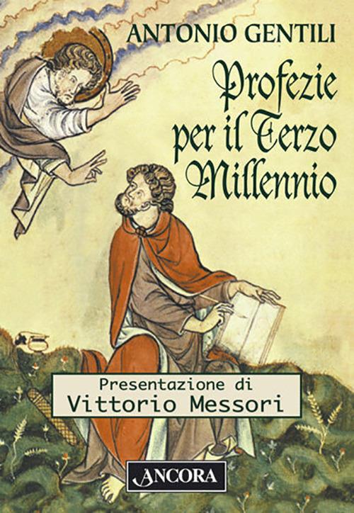 Profezie per il terzo millennio - Antonio Gentili - copertina