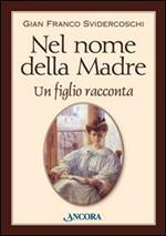 Nel nome della madre. Un figlio racconta