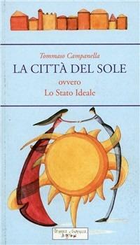 La città del sole ovvero lo stato ideale - Tommaso Campanella - copertina