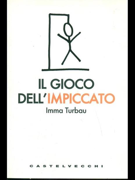 Il gioco dell'impiccato - Imma Turbau - 4