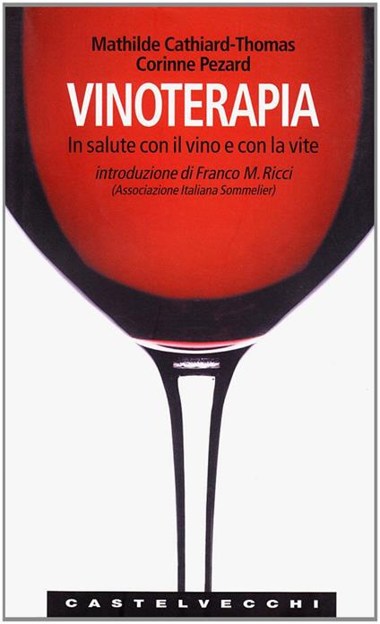 Vinoterapia - Mathilde Cathiard-Thomas,Corinne Pezard - copertina