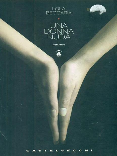 Una donna nuda - Lola Beccaria - copertina