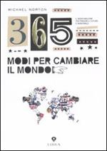 Trecentosessantacinque modi per cambiare il mondo