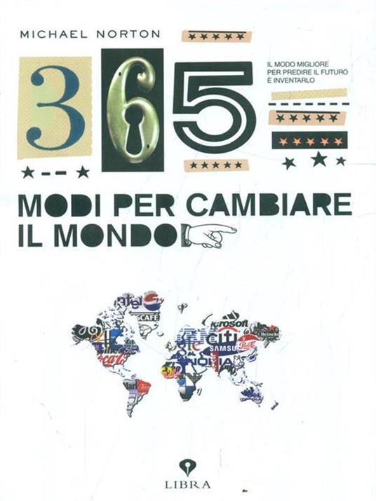 Trecentosessantacinque modi per cambiare il mondo - Michael Norton - 6