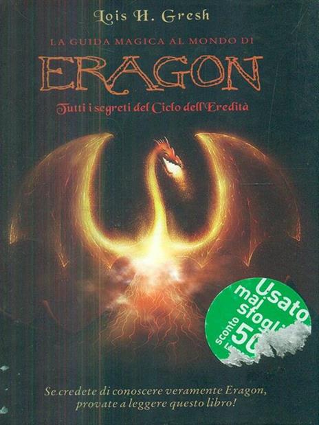 La guida magica al mondo di Eragon. Tutti i segreti del Ciclo dell'eredità - Lois H. Gresh - 3