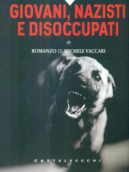 Giovani, nazisti e disoccupati - Michele Vaccari - 4