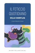 Il feticcio quotidiano