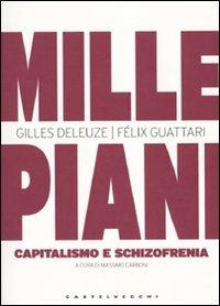 Mille piani. Capitalismo e schizofrenia - Gilles Deleuze,Félix Guattari - copertina