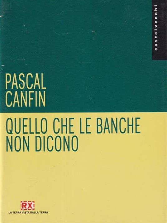 Quello che le banche non dicono - Pascal Canfin - 4