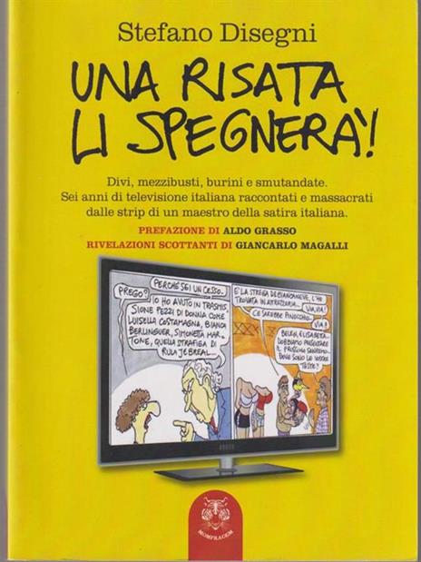 Una risata li spegnerà - Stefano Disegni - 4