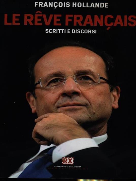 Le rêve français. Scritti e discordi - François Hollande - 4