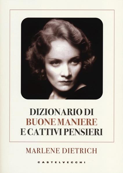 Dizionario di buone maniere e cattivi pensieri - Marlene Dietrich - copertina