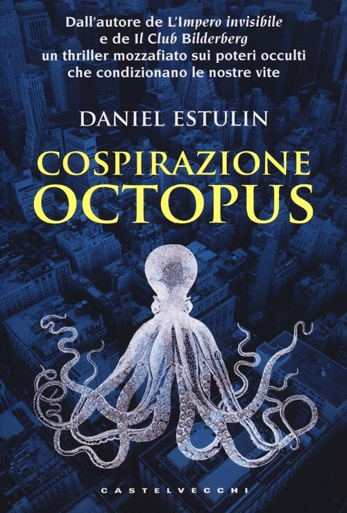 Cospirazione Octopus - Daniel Estulin - copertina