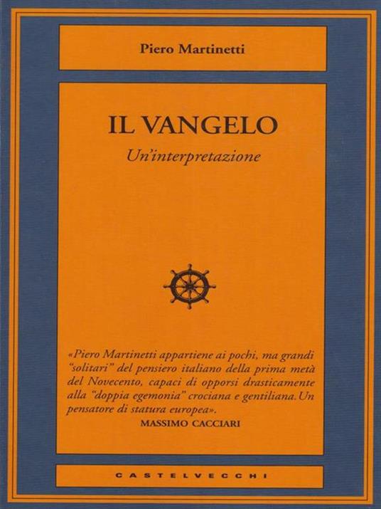 Il Vangelo. Un'interpretazione - Piero Martinetti - 2