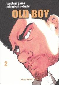 Old boy. Vol. 2 - Tsuchiya Garon,Minegishi Nobuaki - copertina