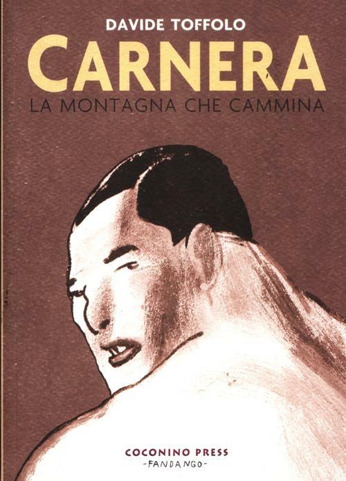 Carnera. La montagna che cammina - Davide Toffolo - Libro - Coconino Press  - Coconino cult | IBS