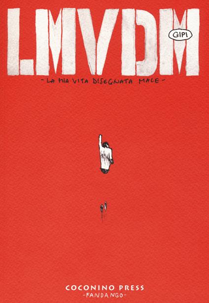 LMVDM. La mia vita disegnata male - Gipi - copertina