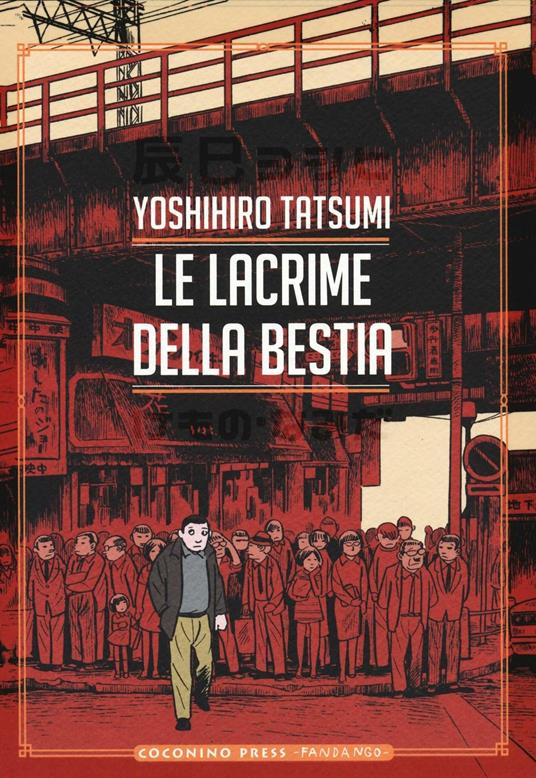 Le lacrime della bestia - Yoshihiro Tatsumi - copertina