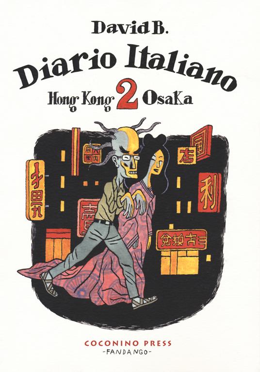 Diario italiano. Vol. 2: Hong Kong-Osaka. - David B. - copertina