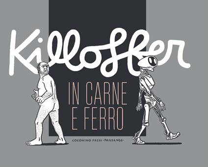 In carne e ferro - Patrice Killoffer - copertina