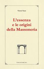 L' essenza e le origini della massoneria