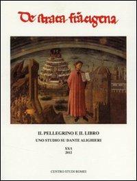 Il pellegrino e il libro. Uno studio su Dante Alighieri - Julia Holloway Bolton - copertina