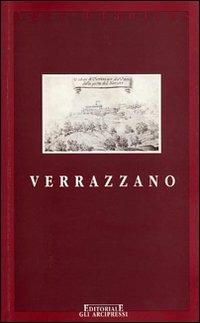 Verrazzano. (Il castello, Giovanni esploratore e mercante) - Renato Stopani - copertina