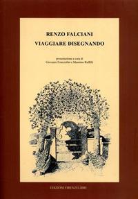 Viaggiare disegnando - Renzo Falciani - copertina