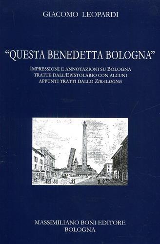 «Questa benedetta Bologna» - Giacomo Leopardi - copertina