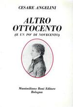 Altro Ottocento (e un po' di Novecento)