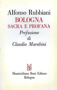 Bologna sacra e profana - Alfonso Rubbiani - copertina