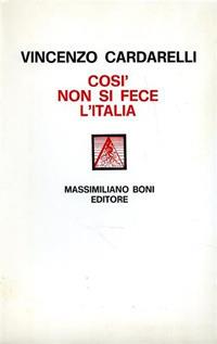 Così non si fece l'Italia - Vincenzo Cardarelli - copertina