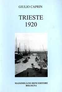 Trieste 1920 - Giulio Caprin - 2