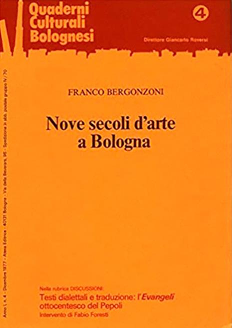 Nove secoli d'arte a Bologna. Nuova ediz. - Franco Bergonzoni - 2