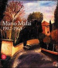 Mario Mafai 1902-1965. Una calma febbre di colori - copertina