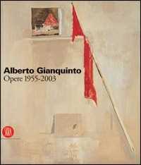 Image of Alberto Gianquinto. Opere 1955-2003