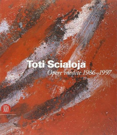 Toti Scialoja. Opere inedite 1986-1997. Catalogo della mostra (Roma, 7 ottobre-18 novembre 2005) - 3