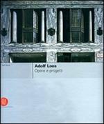 Adolf Loos. Ediz. italiana e inglese