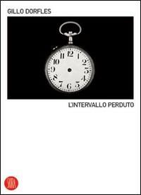 L' intervallo perduto - Gillo Dorfles - copertina