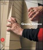 Grazia Varisco. Se guardo ascolto lo spazio. Catalogo della mostra (Milano, 7 febbraio-26 marzo 2006)