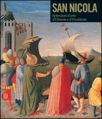 San Nicola di Bari. Il corpo e l'immagine tra Oriente e Occidente. Catalogo della mostra (Bari, 7 dicembre 2006-6 maggio 2007) - copertina