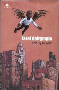 Pop gun war - Farel Dalrymple - copertina