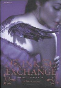 Ink exchange. Sortilegi sulla pelle - Melissa Marr - copertina