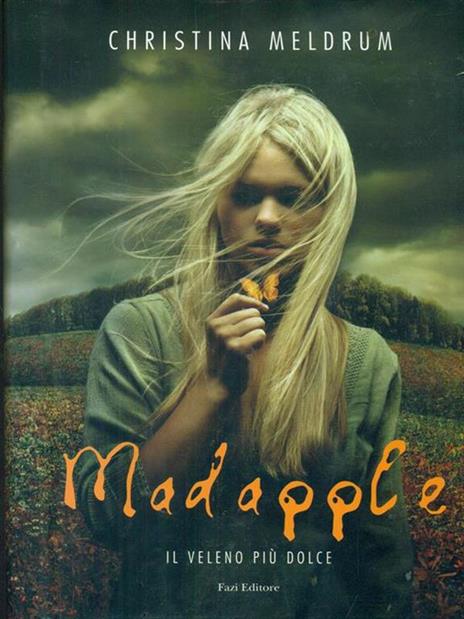 Madapple. Il veleno più dolce - Christina Meldrum - 4