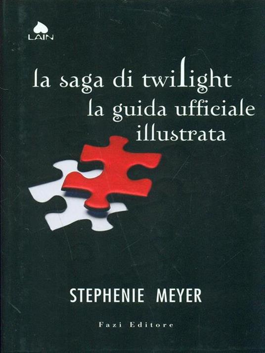 La saga di Twilight. La guida ufficiale illustrata. Ediz. illustrata - Stephenie Meyer - 6
