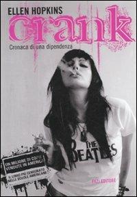 Crank. Cronaca di una dipendenza - Ellen Hopkins - copertina