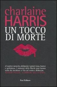 Un tocco di morte - Charlaine Harris - 2