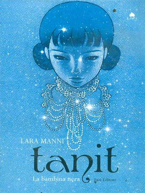 Tanit. La bambina nera - Lara Manni - 2